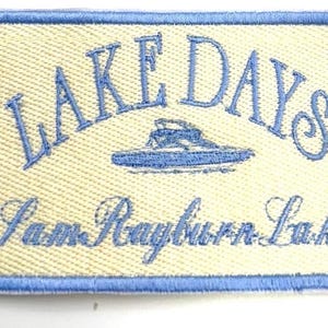 Sam Rayburn Lake Embroidered Patch, Iron-On Lake Days Design