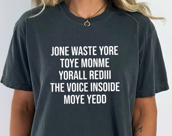 Jone Waste Yore Toye Monme Comfort Colors Shirt, Jone Waste Shirt, Funny lyrics shirt, Trend shirt, Jones Waste Your Time tee