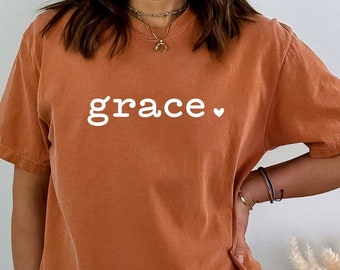 Grace Comfort Colors Shirt, Cute Women Shirt, Inspirational Tee, Christian Shirt, Women Shirt, Gift for Her, Faith Shirt, Ink and Quotes Tee