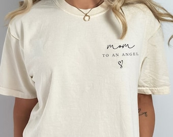 Mom to an Angel Comfort Colors Shirt, Angel Mama Tee, Grieve Mother, Pregnancy Loss Shirt, Miscarriage Keepsake, Baby Loss, Baby Remembrance