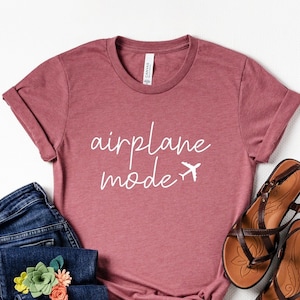 Airplane Mode T-Shirt, Airplane Shirt, Travel Shirt, Vacation Tee, Adventurer Gift, Gift for Traveler, Vacay Vibes Shirt, Girls Trip image 1
