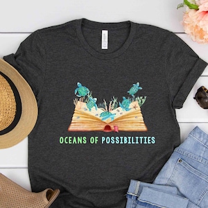 Book Sea Turtle Graphic Tees, Oceans of Possibilities Shirt, Summer Reading Bookish Shirts Kids, Ocean Librarian Gifts, Librarian Shirt