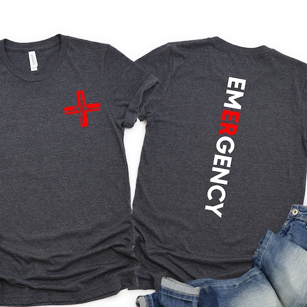 Emergency Department Nurse Shirt, ER Nurse Shirt, Emergency Medicine Nurse, Emergency Nurse Gift, Emergency Room Shirt, RNShirt, Nurse Gift