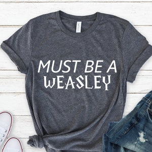 Must be a weasley shirt sales