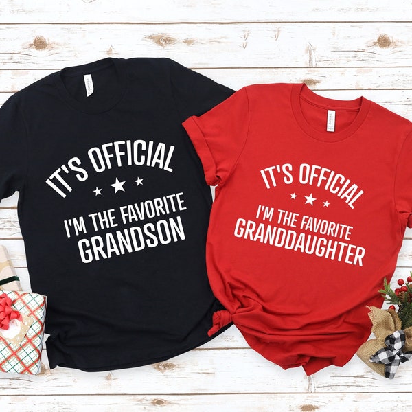 It's Official I'm Favorite Shirt, Funny Grandson shirt, Funny Granddaughter Shirt, Gift for Grandson Shirt, Gift for Granddaughter Shirt