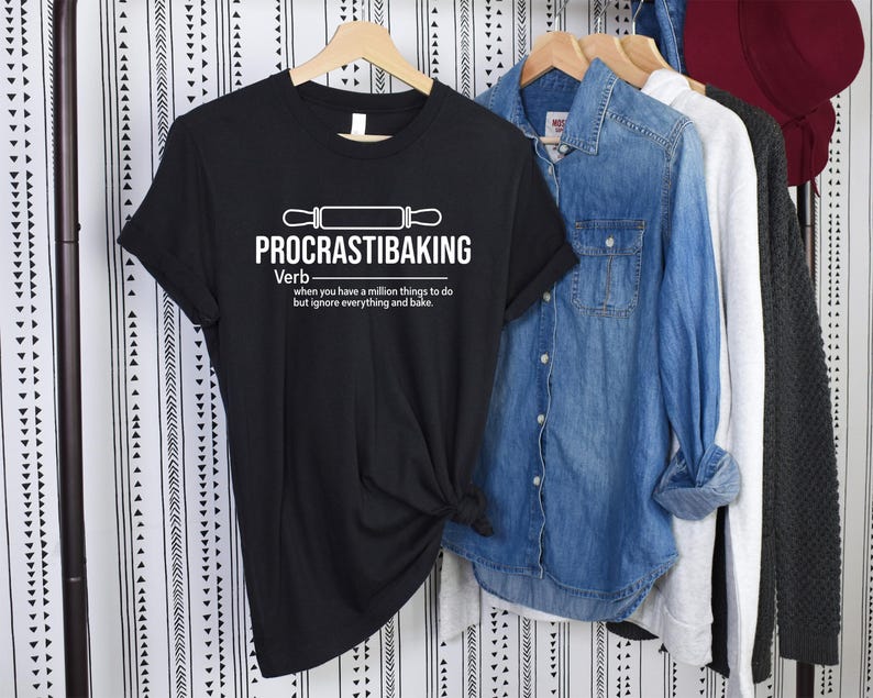 Procrastibaking Shirt, Meaning Shirt, Cooking Shirt, Baker Gift, Baker Chef Shirt, Funny Baking, Baking Definition Shirt, Cooking Gifts image 5