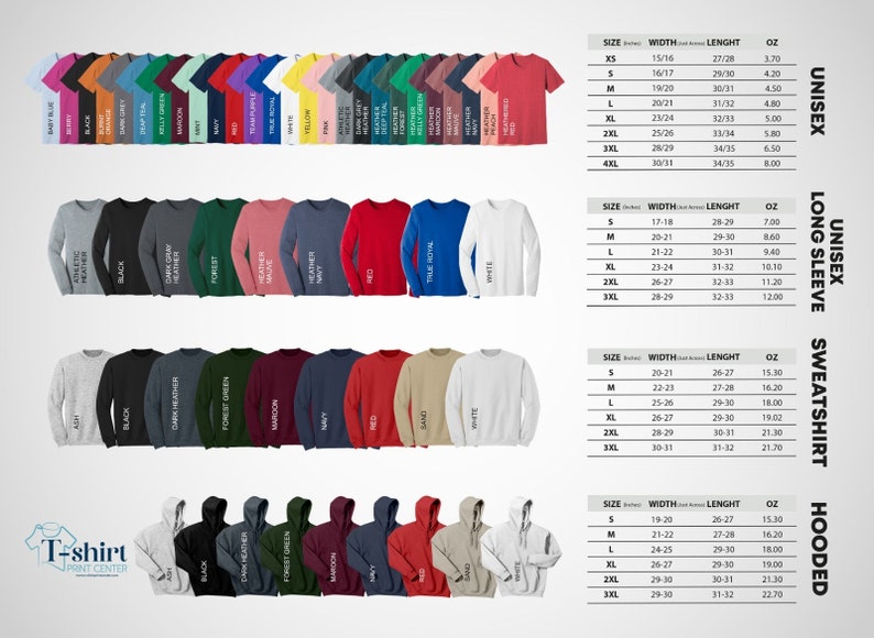 May include: A chart showing different colours and sizes of t-shirts, long-sleeved shirts, sweatshirts, and hooded sweatshirts. The chart includes measurements for width, length, and ounces.