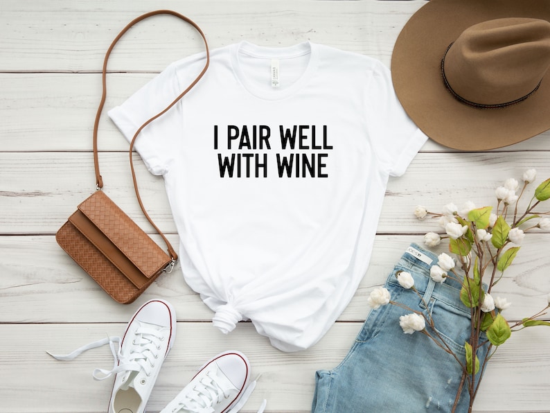 I Pair Well With Wine Shirt, Cute Wine Shirt, Wine Tasting Shirt, Wine Lover Shirt, Wine Lover Gift, Drinking Wine Tee, Wine Party Shirts immagine 2