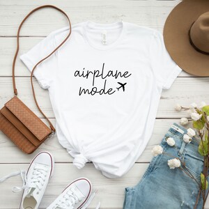Airplane Mode T-Shirt, Airplane Shirt, Travel Shirt, Vacation Tee, Adventurer Gift, Gift for Traveler, Vacay Vibes Shirt, Girls Trip image 2