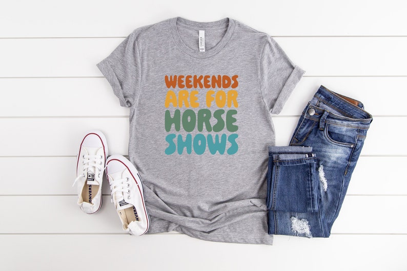 Weekends Are For Horse Shows Shirt, Horse Show Shirt, Equestrian Gifts, Horse Gifts, Horse Shirt, Farm Mom Shirt, Country Shirt, Rider Gift immagine 5