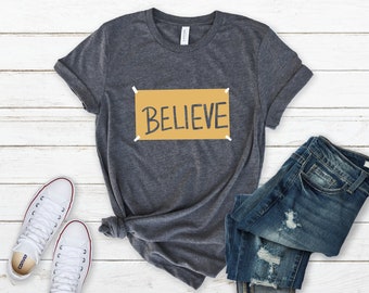 Believe Motivational Shirt, Believe Shirt, Believe Sign Locker Room, Motivational Shirt, Motivational Sport Shirt, Team Tee