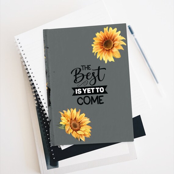 The Best is yet to Come Journal Ruled Line/gray Etsy