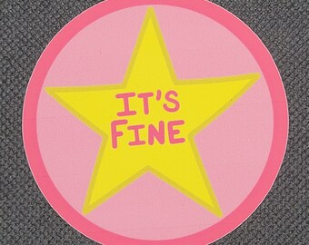 It's Fine - vinylsticker Sarcastic Stars
