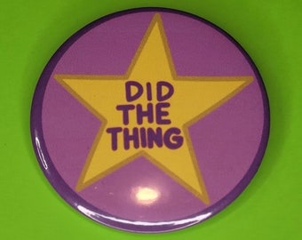 Sarcastic Stars Did The Thing Pinback Button