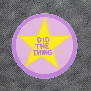 Did The Thing - Sarcastic Stars Vinyl Sticker
