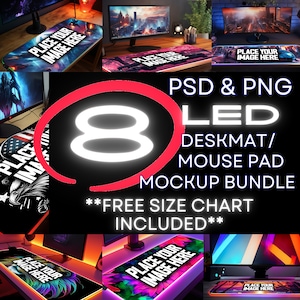 May include: A mockup bundle of eight LED deskmats or mouse pads with colorful designs and glowing edges. The text "PLACE YOUR IMAGE HERE" is displayed on each mat. The text "PSD & PNG LED DESKMAT/MOUSE PAD MOCKUP BUNDLE**FREE SIZE CHART INCLUDED**" is also displayed.