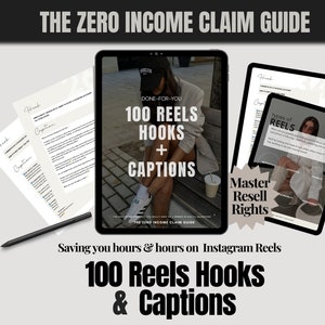 May include: A digital marketing guide titled "THE ZERO INCOME CLAIM GUIDE" with the text "100 REELS HOOKS + CAPTIONS" on a tablet. Additional tablets and printed pages with text are also visible. A stylus and coffee cup are also present.