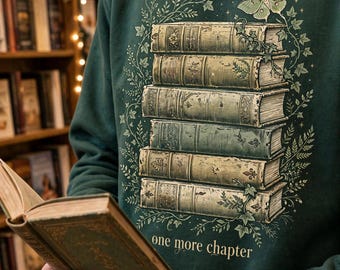 Bookish Sweatshirt One More Chapter - Cozy Reading Crewneck, Gift for Book Lovers