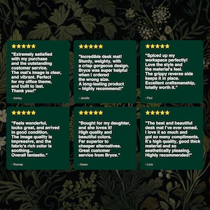 May include: Five customer reviews for a desk mat. Each review includes a five-star rating and a short quote from the customer. The reviews highlight the quality, design, and customer service of the product.