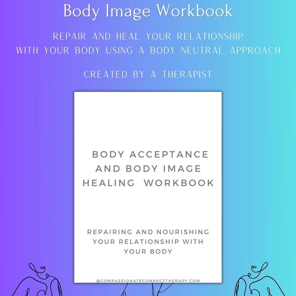 Body Image Healing Workbook | Body Acceptance, Body Positive, and Body Neutrality Workbook | Improve Your Relationship with Your Body |