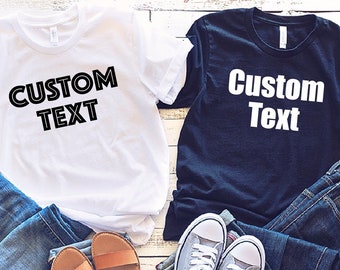 Custom Text Shirt: Personalized T-Shirt