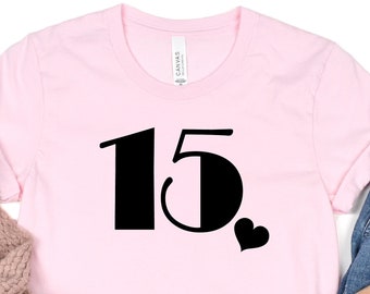 15th Birthday Girl Shirt, Teen Birthday Gift