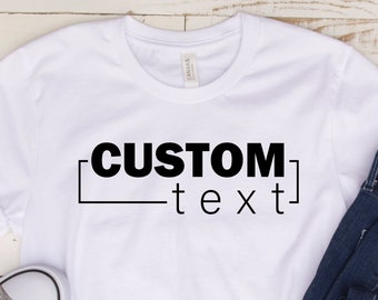 Personalized Text T-Shirt: Custom Made Shirt
