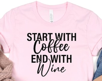 Coffee Then Wine T-Shirt: Funny Wine Tasting Shirt