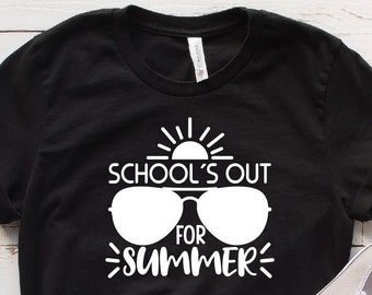School&#39;s Out For Summer Shirt, Summer Shirt, Vacation Shirt, Teacher Shirt, Teacher Gift, Student Gifts, Student Teacher, Gift For Teacher