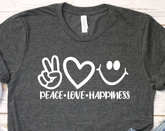 Peace Love Happiness T-Shirt: Inspirational Graphic Tee