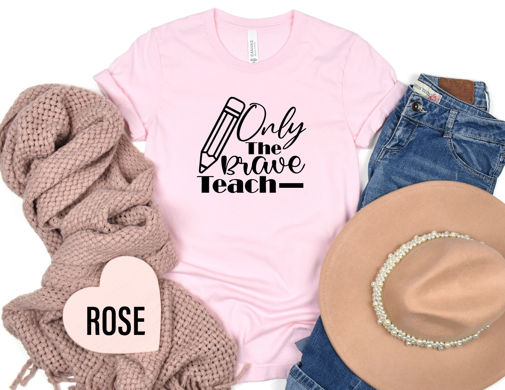 Only the Brave Teach Shirt, Brave Teach Shirt, Motivational Tee, Teacher Life Shirt, Back to School Teacher, Shirt For Teacher
