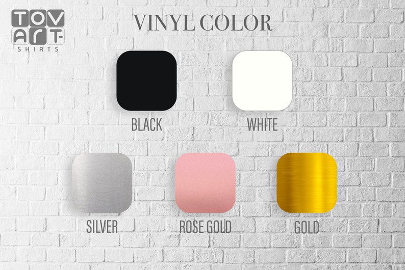 May include: Vinyl color chart with six color swatches: black, white, silver, rose gold, gold.  The swatches are displayed on a white brick wall.