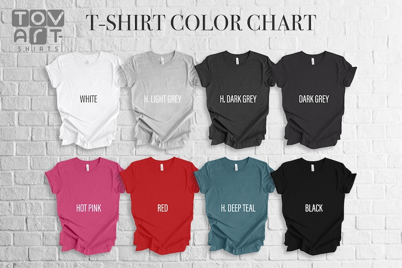 May include: T-shirt color chart featuring eight different shirt colors: white, light grey, dark grey, dark grey, hot pink, red, deep teal, and black. The text "T-SHIRT COLOR CHART" is at the top.
