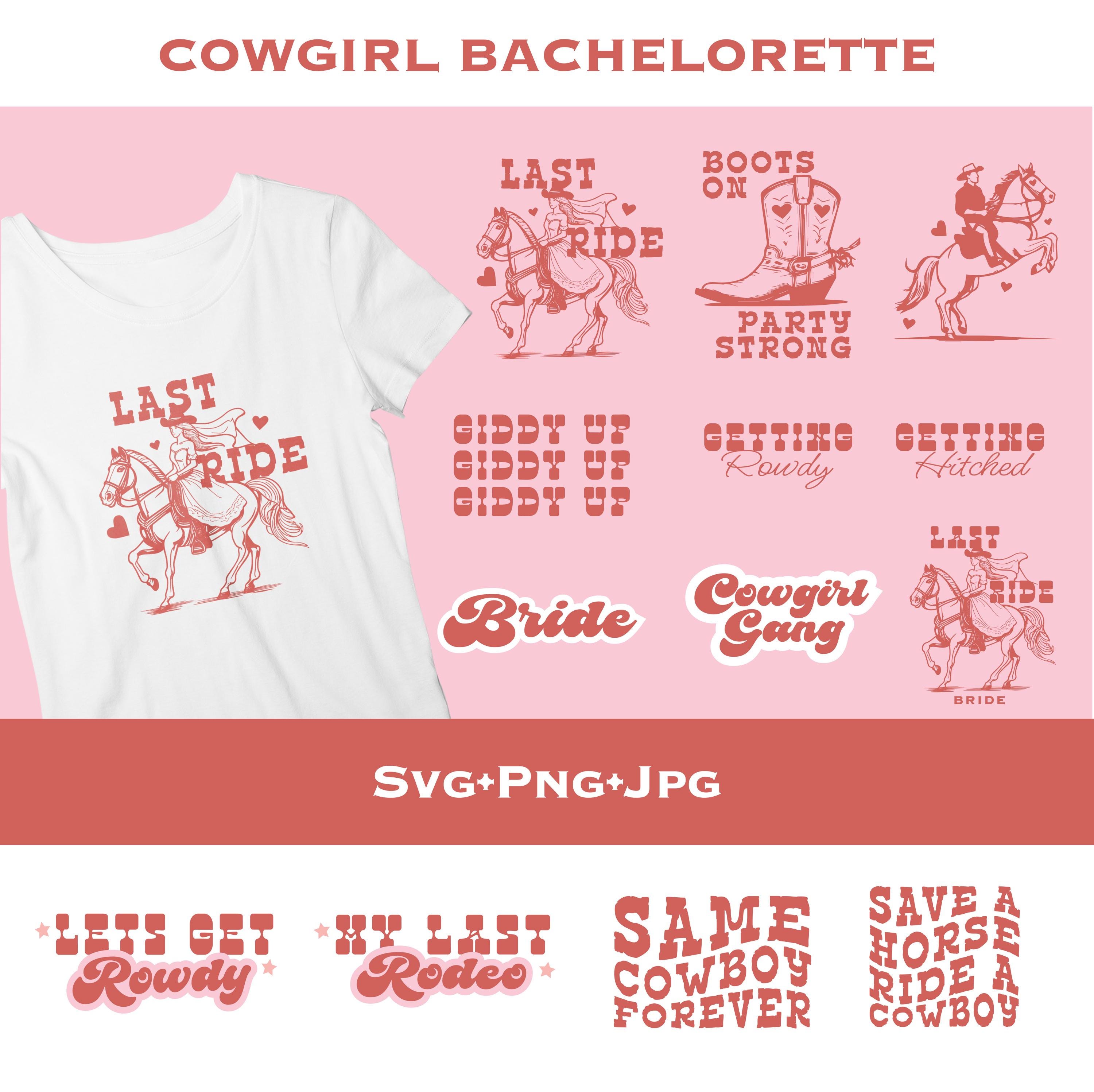Cowgirl Wedding Bundle Svg, Bride Svg, Last Ride Svg, Gettin Hitched ...