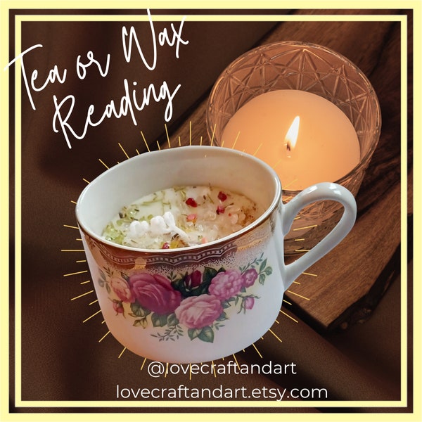 Tea or Wax Reading