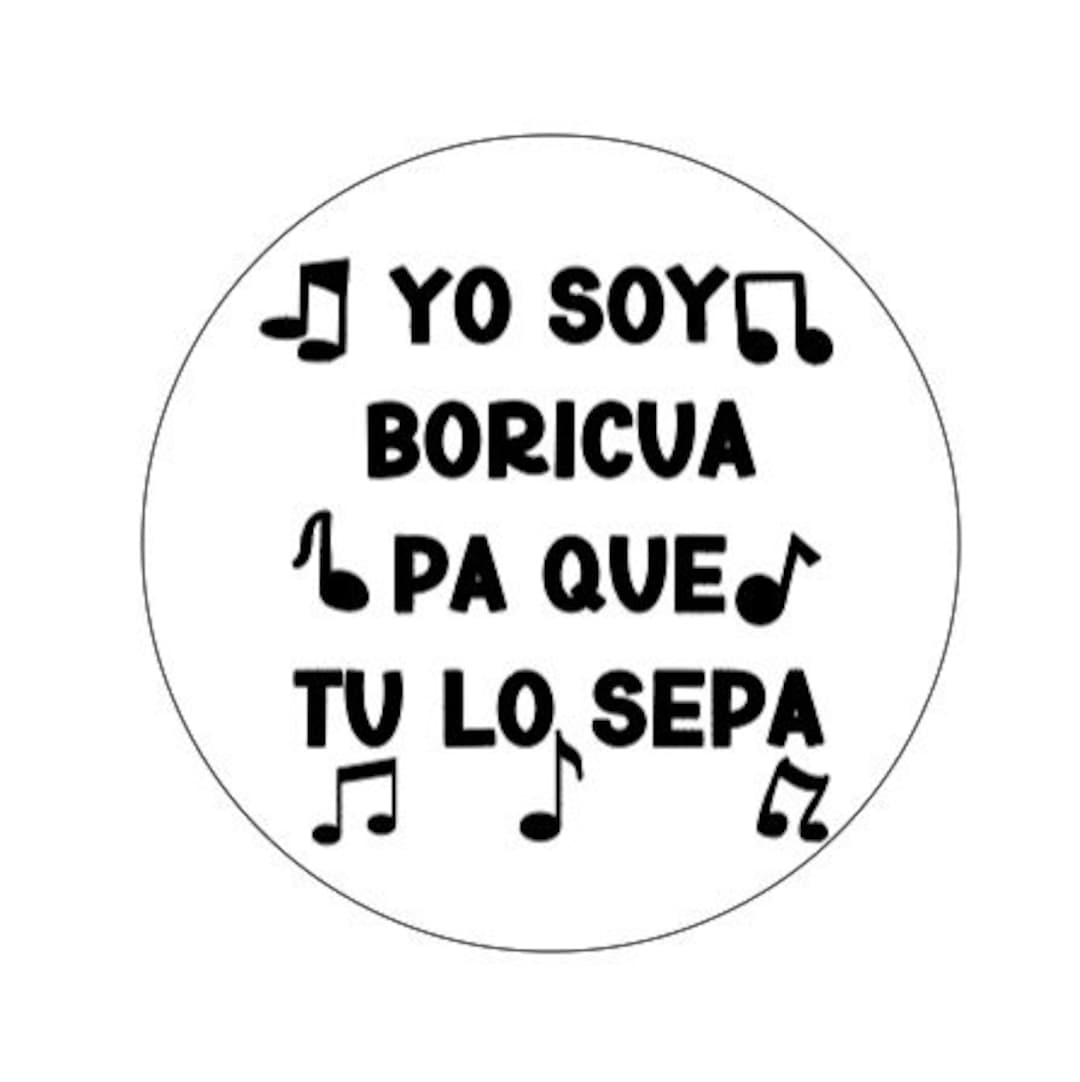 Yo Soy Boricua Pa Que Tu Lo Sepa Svg Png ,puerto Rico Phrase, Latin