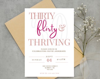 Thirty Flirty and Thriving | Birthday Invitation | 30th birthday invite | Digital | Instant Download | DIY