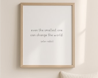 Lámina infantil con cita de Peter Rabbit: Hasta el más pequeño puede cambiar el mundo. Imprimible para habitación de bebé, arte mural de cuentos, descarga digital.