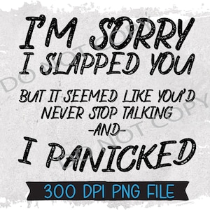 Sorry dat ik je heb geslagen Sarcasme Funny Instant Digital Download