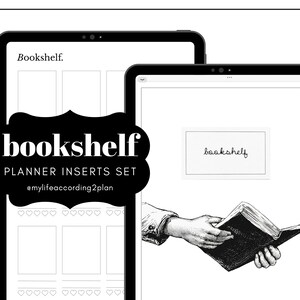 May include: Black and white illustration of a hand holding a book with the text "bookshelf PLANNER INSERTS SET @mylifeaccording2plan" and the word "bookshelf" in a box.