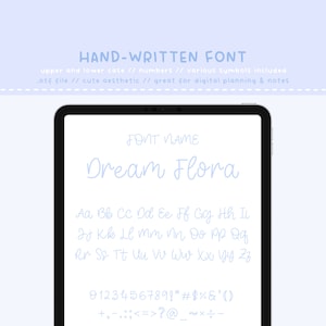 May include: A digital tablet screen displaying a font preview. The font is called "Dream Flora" and is a handwritten font with upper and lowercase letters, numbers, and symbols. The font is light blue on a white background.
