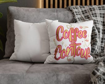 Coffee & Contour Pillowcase | Makeup, Coffee Cup, Brush Accent