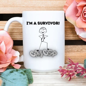 Cancer Survivor Mug. Cancer Support Gift, Cancer Awareness, Cancer Encouragement Gift, Warrior Gift, Cancer Fighter, Cancer Survivor Mug