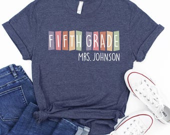 Fifth Grade Teacher T-Shirt: Back to School Shirt