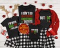 Funny Family Christmas T-Shirt: I Don't Do Matching Outfits