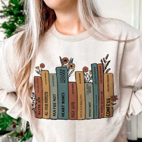 Colleen Hoover Sweatshirt, Colleen Hoover, COHO, Verity, It Ends With Us, Book shirt