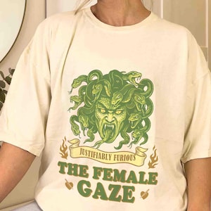 Comfort Colors The Female Gaze Shirt, Petrify The Patriarchy tee, Anti-Patriarchy Medusa Shirt, Women&#39;s Rights Gift, Feminist Activism