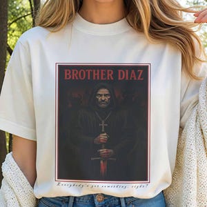 Brother Diaz The Devils shirt, Inspired by Joe Abercrombie, Bookish shirt, Book Lover Gift