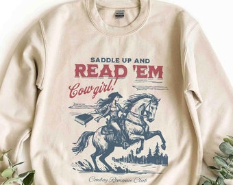 Bookish Cowgirl Sweatshirt, Cowboy Romance Book Club Western Book Lover Reader Shirt Cowboy Bookish Tee Bookish Gift For Her
