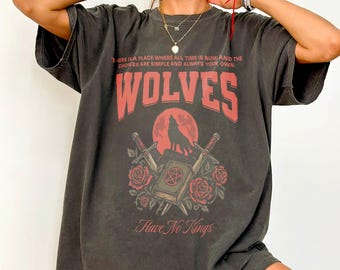 Robin Hobb T-Shirt: Nighteyes Wolves Quote, Farseer Trilogy, Realm of the Elderlings, Comfort Colors shirt